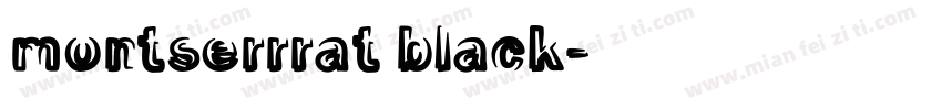 montserrrat black字体转换
